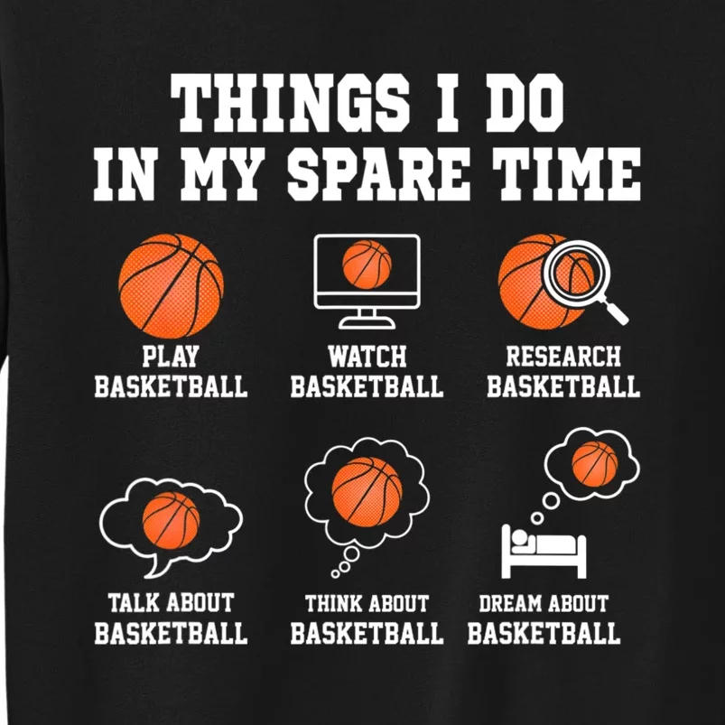 Things I Do In My Spare TIme Funny Basketball Lover Sweatshirt