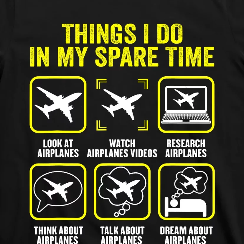 Things I Do In My Spare Time Airplanes Aviation Pilot T-Shirt