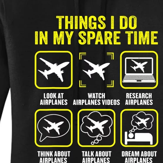 Things I Do In My Spare Time Airplanes Aviation Pilot Women's Pullover Hoodie