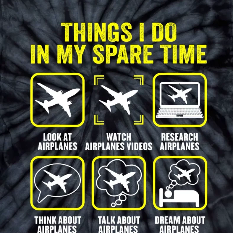 Things I Do In My Spare Time Airplanes Aviation Pilot Tie-Dye T-Shirt