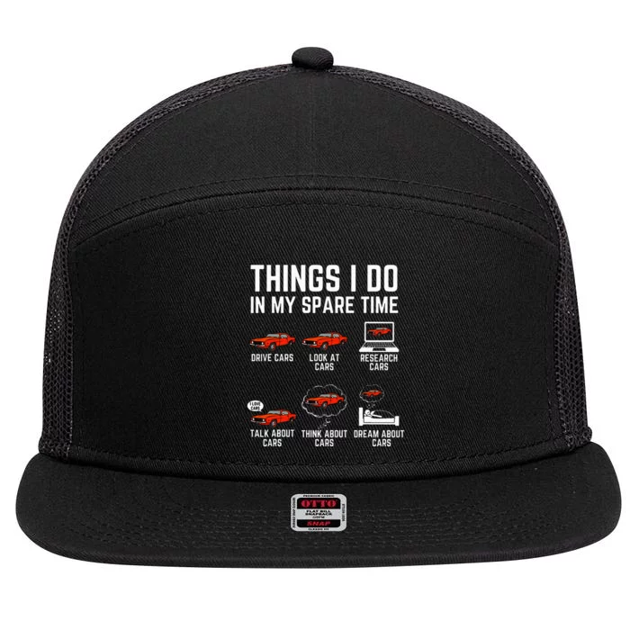 Things I Do In My Spare Time Funny Car Enthusiast Car Lover 7 Panel Mesh Trucker Snapback Hat