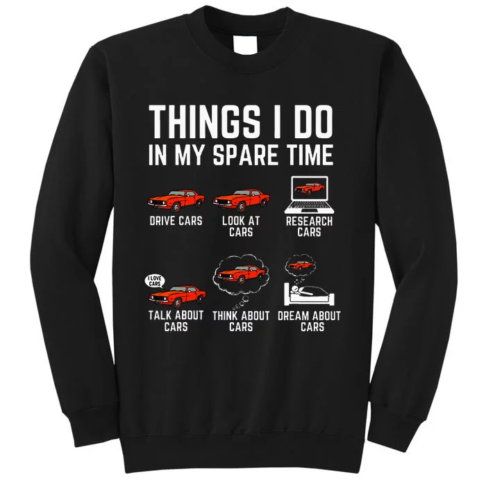 Things I Do In My Spare Time Funny Car Enthusiast Car Lover Sweatshirt