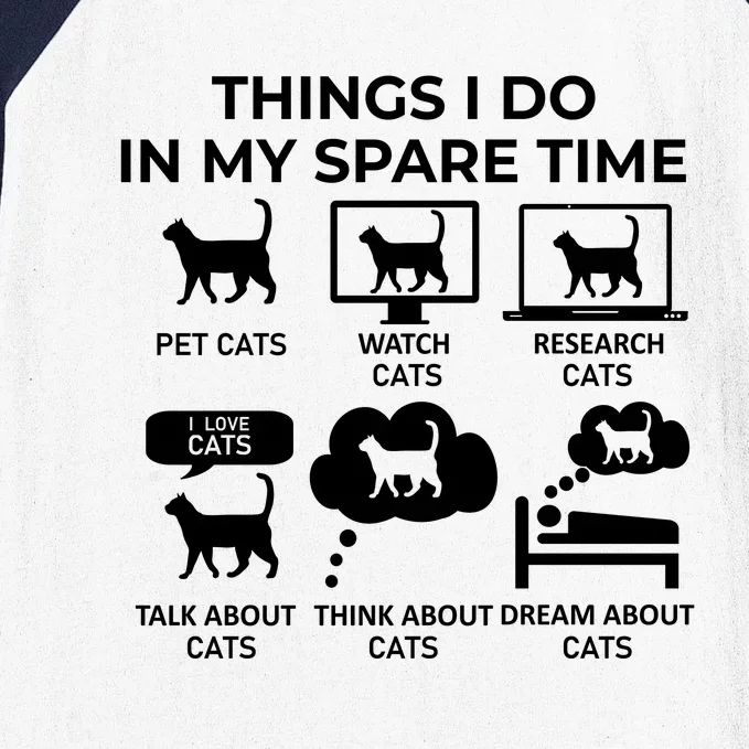 Things I Do In My Spare Time Cats Baseball Sleeve Shirt