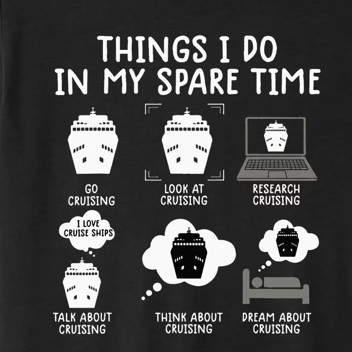 things i do in my spare time cruise funny Cruising ChromaSoft Performance T-Shirt