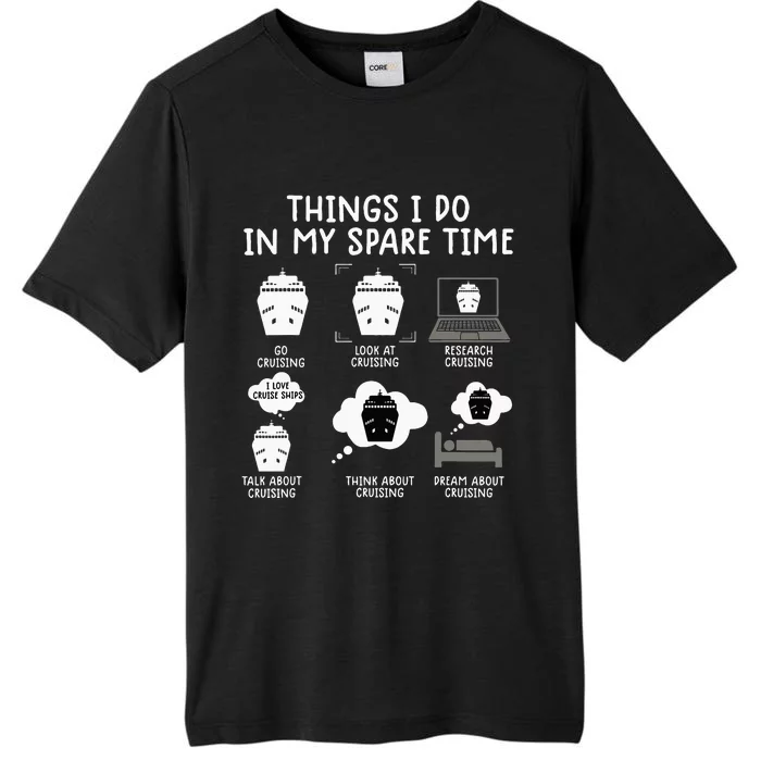 things i do in my spare time cruise funny Cruising ChromaSoft Performance T-Shirt