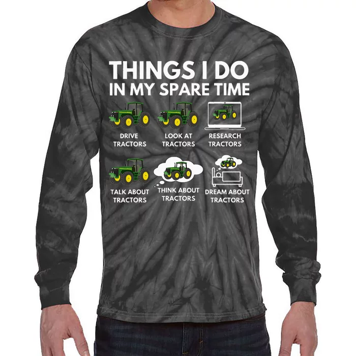 Things I Do In My Spare Time Farmer & Farming Gift Tie-Dye Long Sleeve Shirt