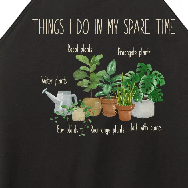 Things I Do In My Spare Time Plant Funny Gardener Gardening Women’s Perfect Tri Rocker Tank