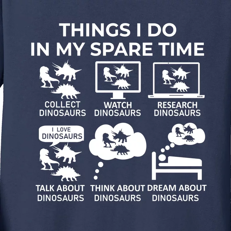 Things I Do In My Spare Time Dinosaurs Kids Long Sleeve Shirt