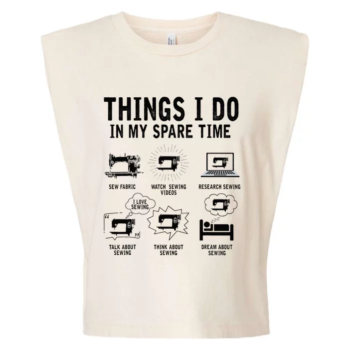 Things I Do In My Spare Time Sew Fabric Funny Sewing Lovers Garment-Dyed Women's Muscle Tee