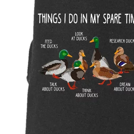 Things I Do In My Spare Time Ducks Lover Animal Birds Duck Doggie 3-End Fleece Hoodie