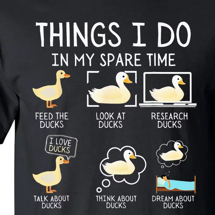 Things I Do In My Spare Time Ducks Cute funny Birds Tall T-Shirt