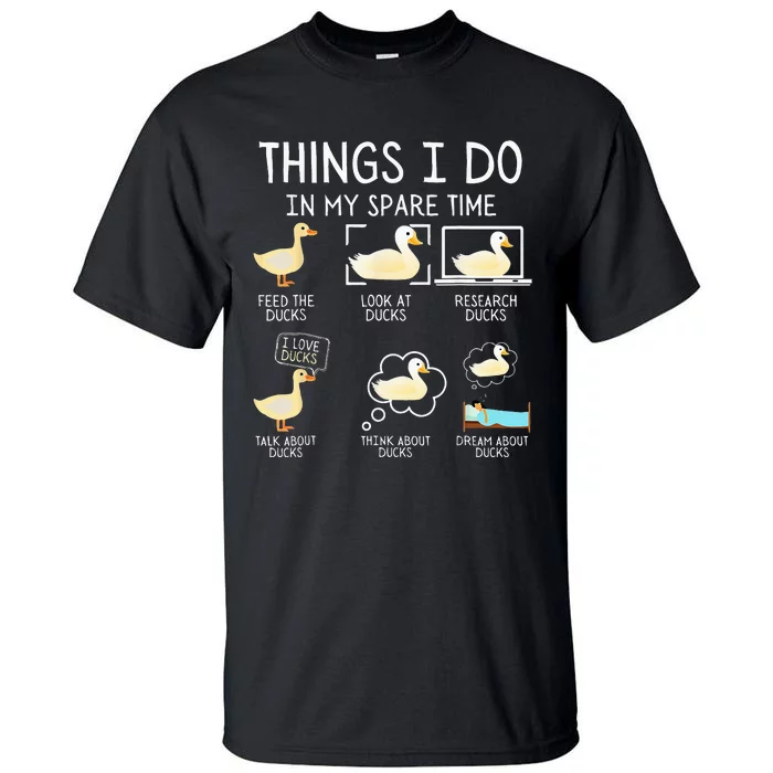 Things I Do In My Spare Time Ducks Cute funny Birds Tall T-Shirt