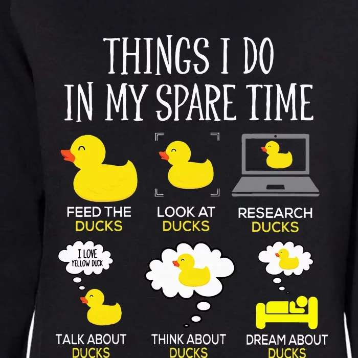 Things I Do In My Spare Time Ducks Love Cute Duck Mom Dad Womens California Wash Sweatshirt