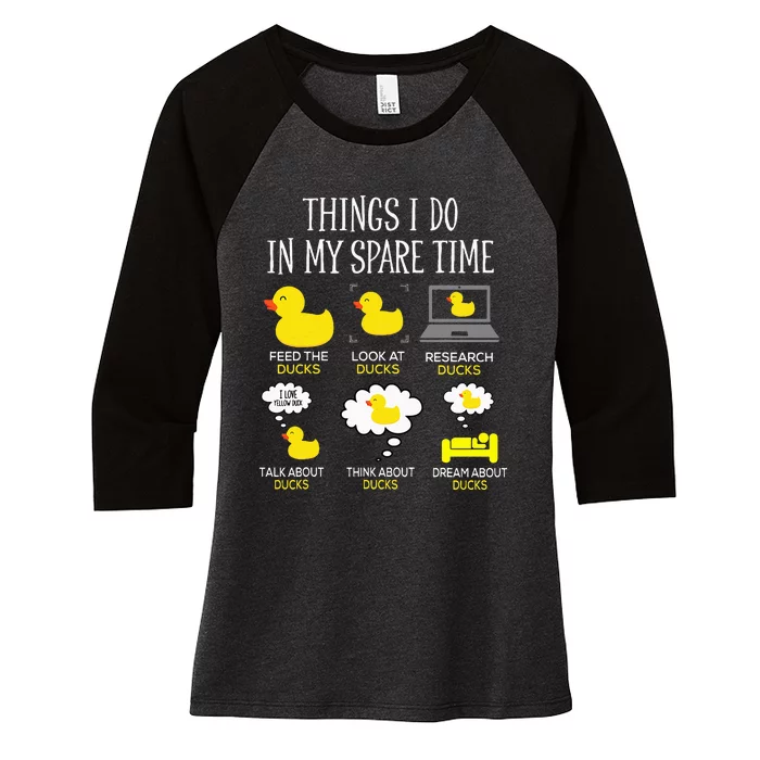 Things I Do In My Spare Time Ducks Love Cute Duck Mom Dad Women's Tri-Blend 3/4-Sleeve Raglan Shirt