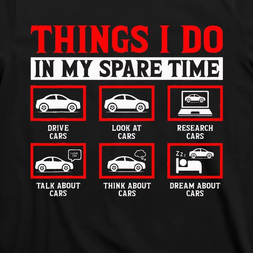 Things I Do In My Spare Time Car T-Shirt