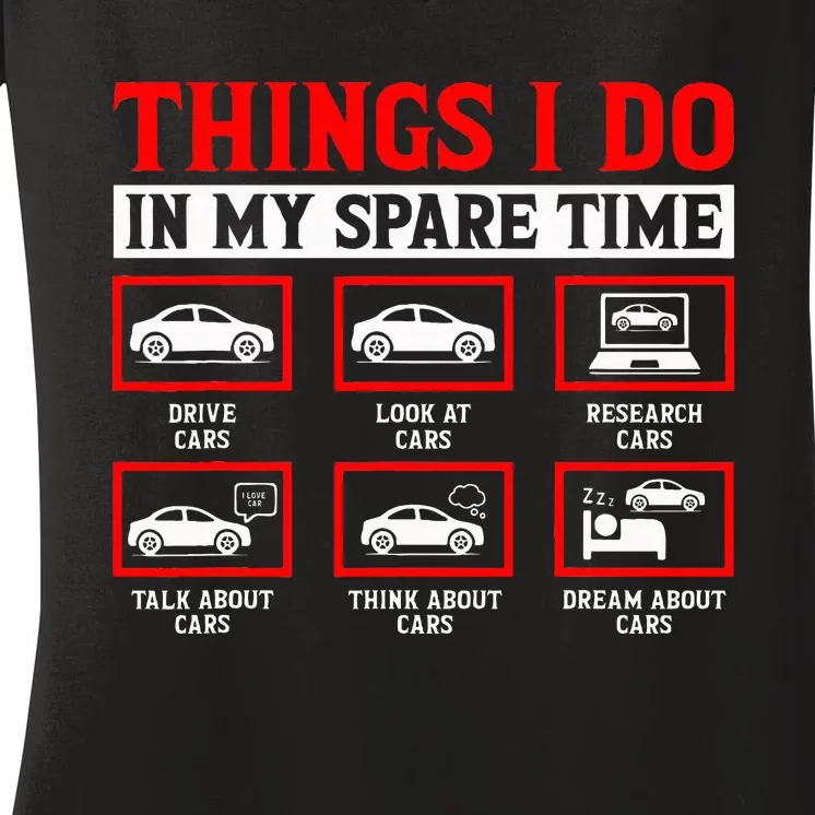 Things I Do In My Spare Time Car Women's V-Neck T-Shirt