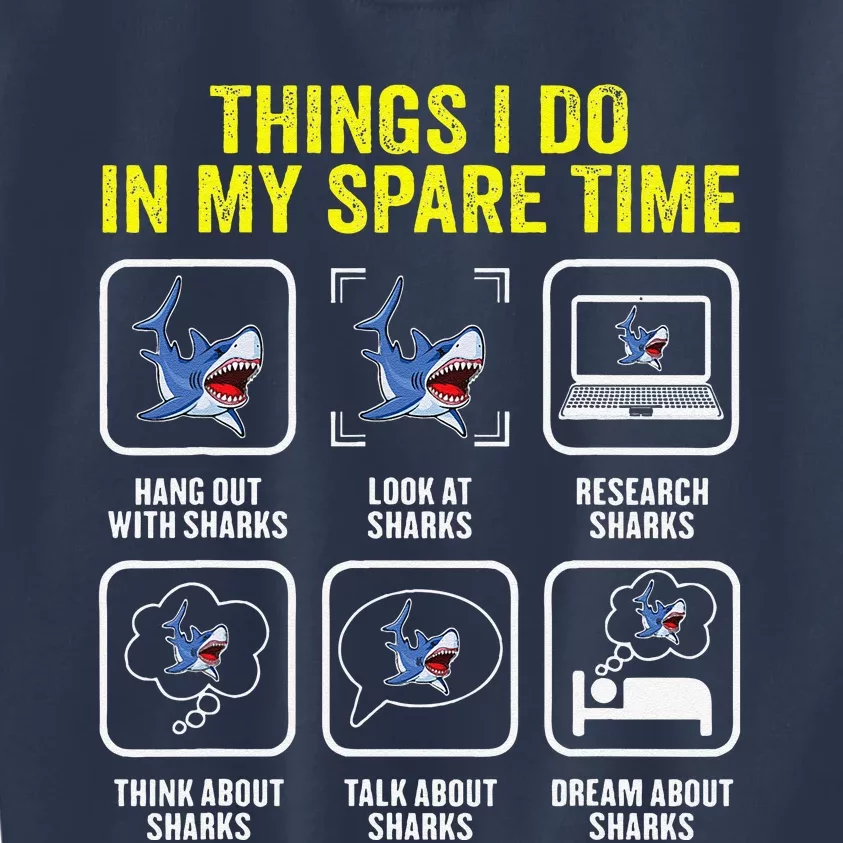 Things I Do In My Spare Time Shark Lover Ocean Wildlife Kids Sweatshirt