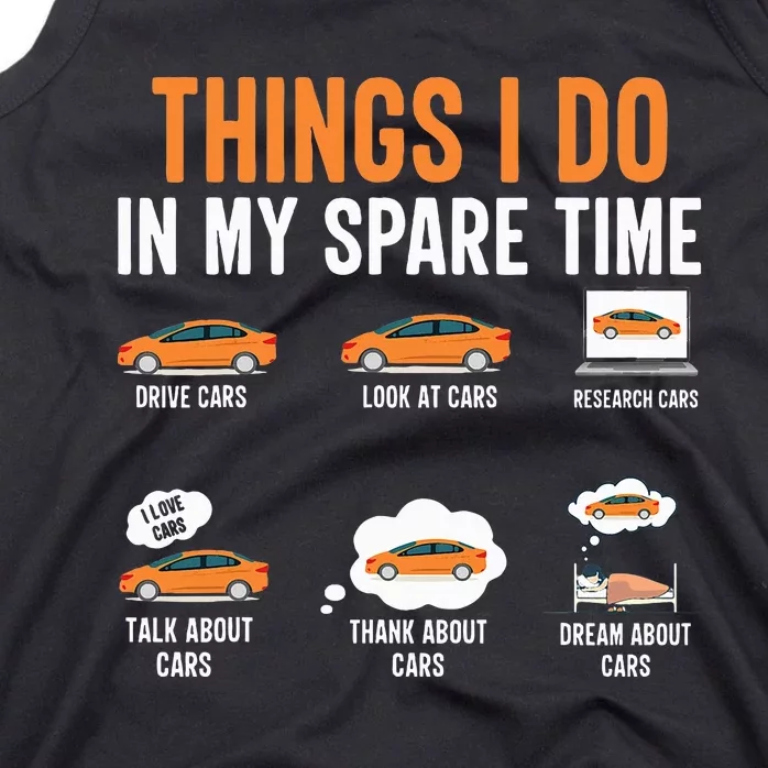 Things I Do In My Spare Time Funny Car Enthusiast Car Lover Tank Top