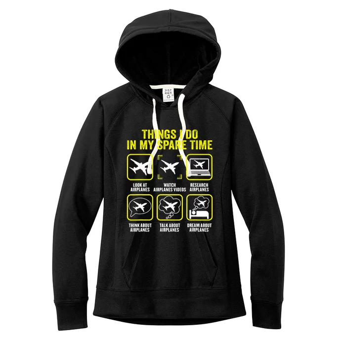 Things I Do In My Spare Time Airplanes Aviation Pilot Women's Fleece Hoodie