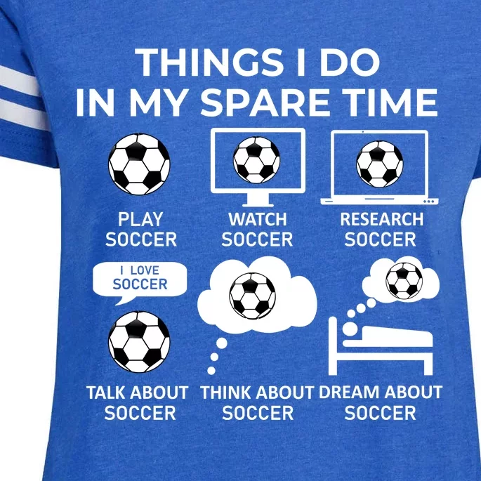 Things I Do In My Spare Time Soccer Enza Ladies Jersey Football T-Shirt