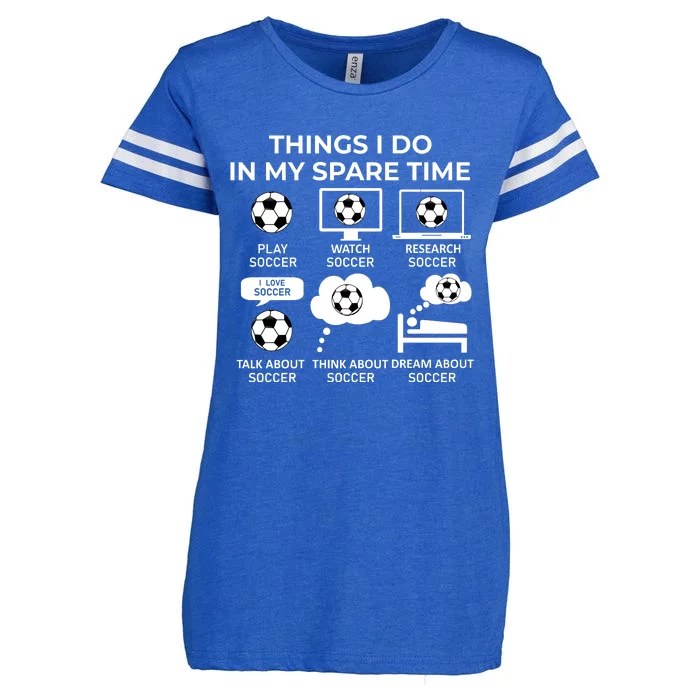 Things I Do In My Spare Time Soccer Enza Ladies Jersey Football T-Shirt