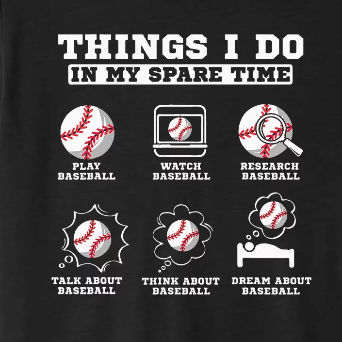 Things I Do In My Spare Time Funny Baseball Lover Costume ChromaSoft Performance T-Shirt