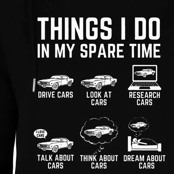 Things I Do In My Spare Time Funny Car Guy Car Enthusiast Womens Funnel Neck Pullover Hood