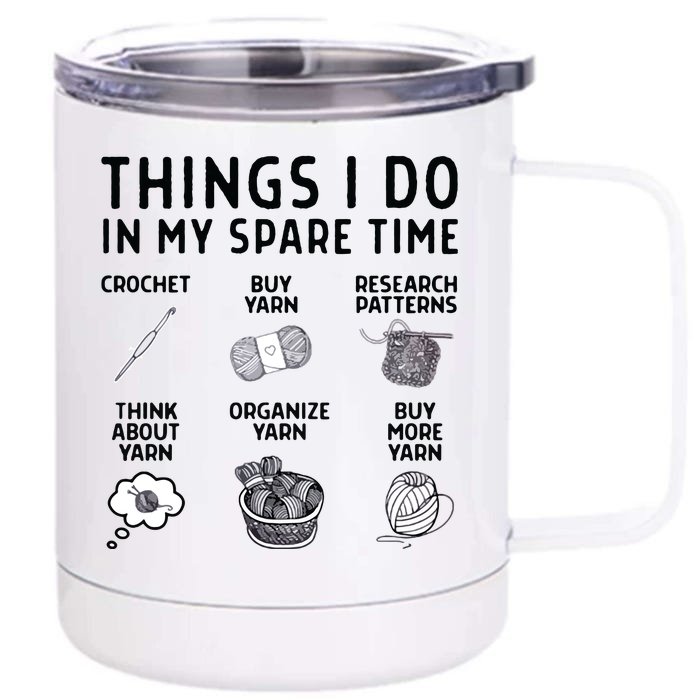 Things I Do In My Spare Time Crochet Front & Back 12oz Stainless Steel Tumbler Cup