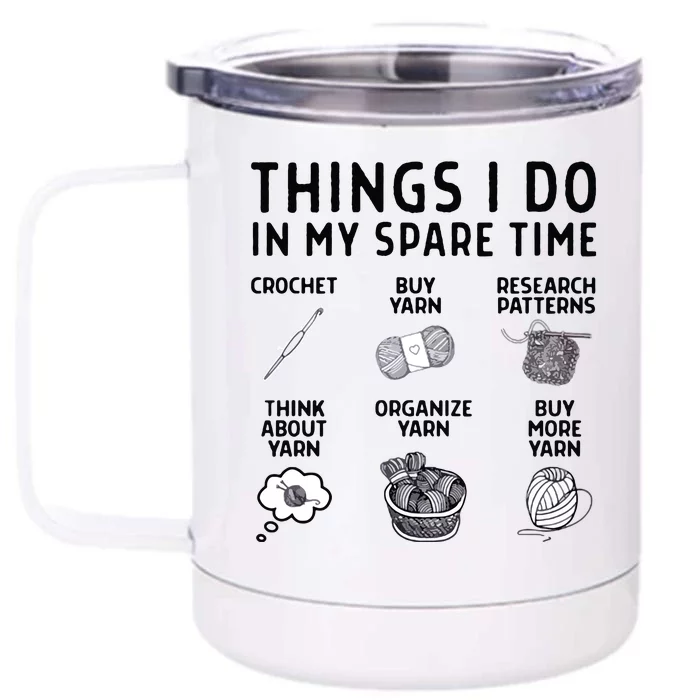 Things I Do In My Spare Time Crochet Front & Back 12oz Stainless Steel Tumbler Cup