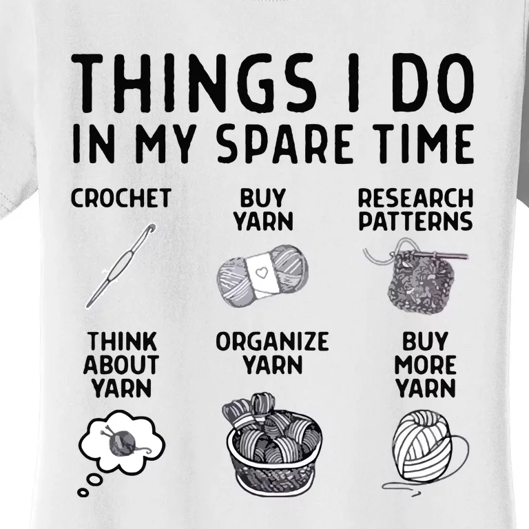 Things I Do In My Spare Time Crochet Women's T-Shirt