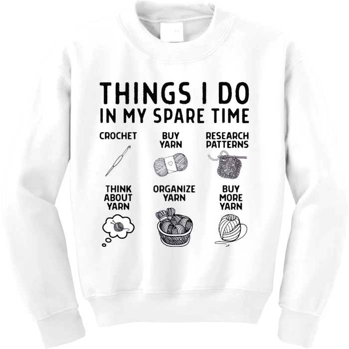 Things I Do In My Spare Time Crochet Kids Sweatshirt