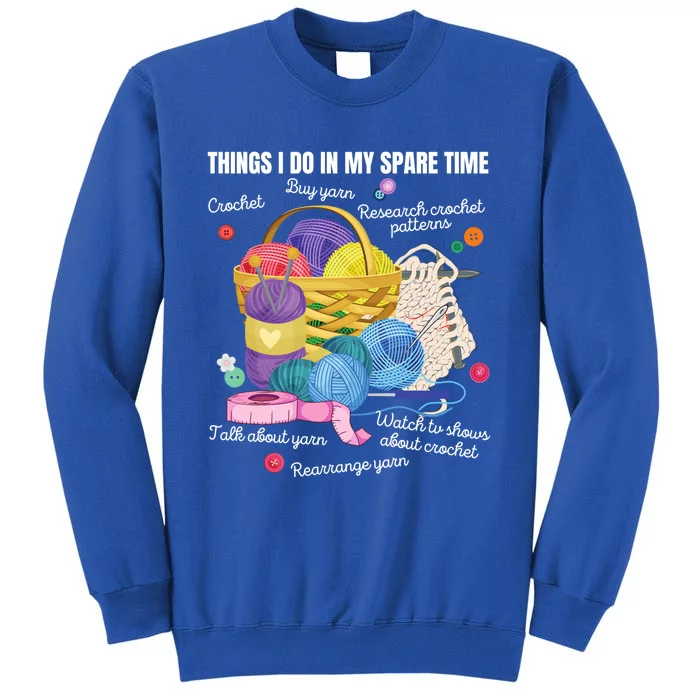 Things I Do In My Spare Time Crochet Lovers Arts And Crafts Cute Gift Sweatshirt