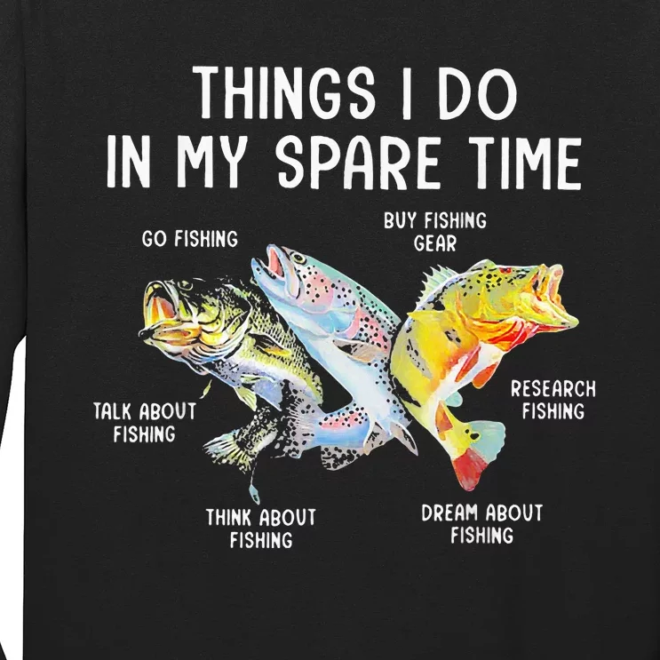 Things I Do In My Spare Time Funny Fishing Long Sleeve Shirt