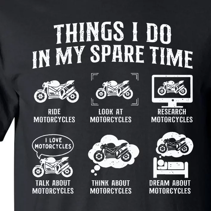 Things I Do In My Spare Time Biker Motorcycle Rider Riding Tall T-Shirt