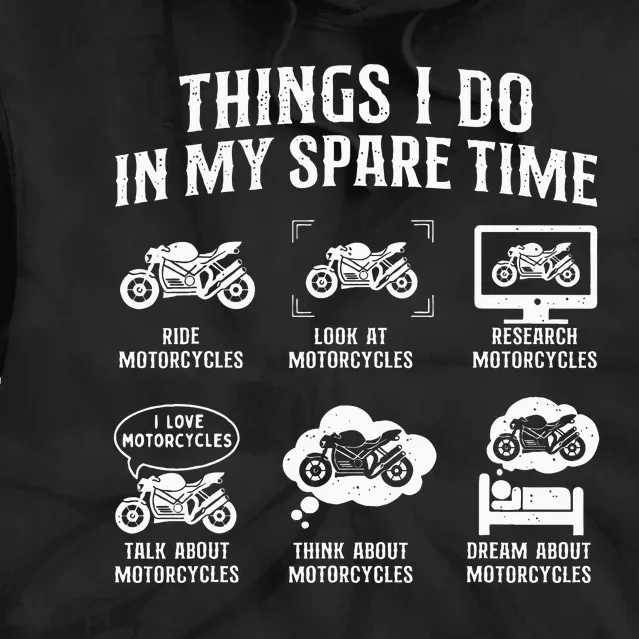 Things I Do In My Spare Time Biker Motorcycle Rider Riding Tie Dye Hoodie