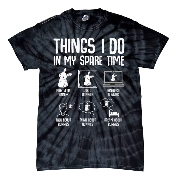 Things I Do In My Spare Time Bunny Rabbit Tie-Dye T-Shirt