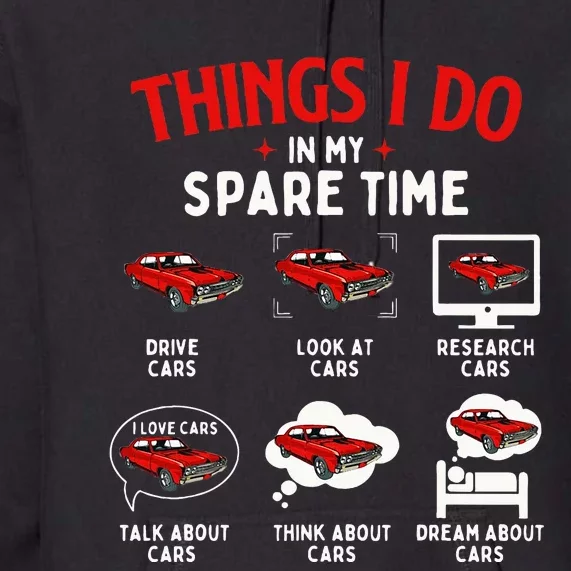 Things I Do In My Spare Time Car Lover Engine Mechanic Premium Hoodie