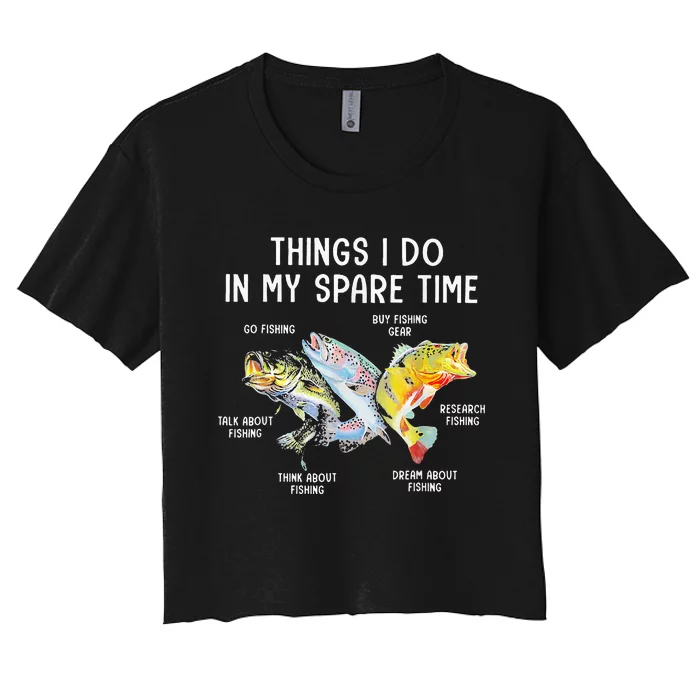 Things I Do In My Spare Time Funny Fishing Women's Crop Top Tee