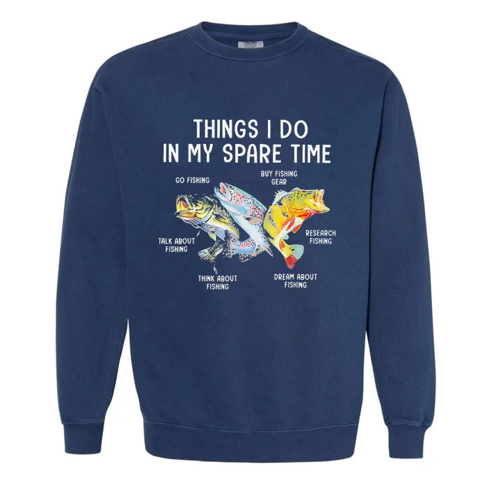 Things I Do In My Spare Time Funny Fishing Garment-Dyed Sweatshirt