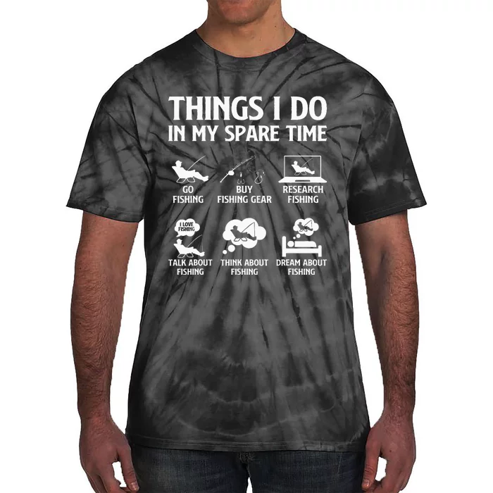 Things I Do In My Spare Time Fishing Tie-Dye T-Shirt