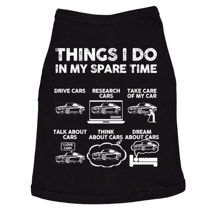 Things I Do In My Spare Time Funny Car Guy Car Enthusiast Doggie Tank