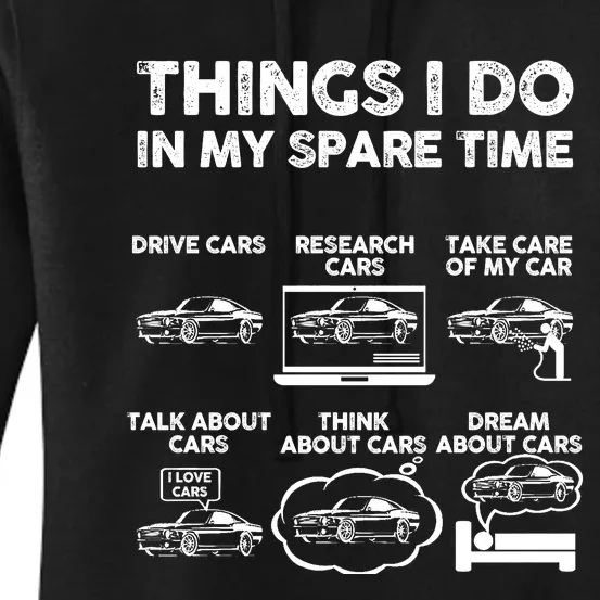 Things I Do In My Spare Time Funny Car Guy Car Enthusiast Women's Pullover Hoodie