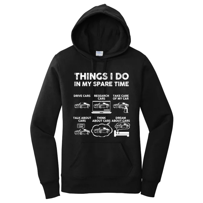 Things I Do In My Spare Time Funny Car Guy Car Enthusiast Women's Pullover Hoodie