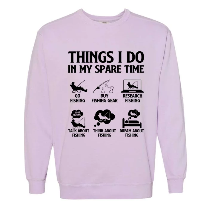 Things I Do In My Spare Time Fishing Bass Fishing Garment-Dyed Sweatshirt