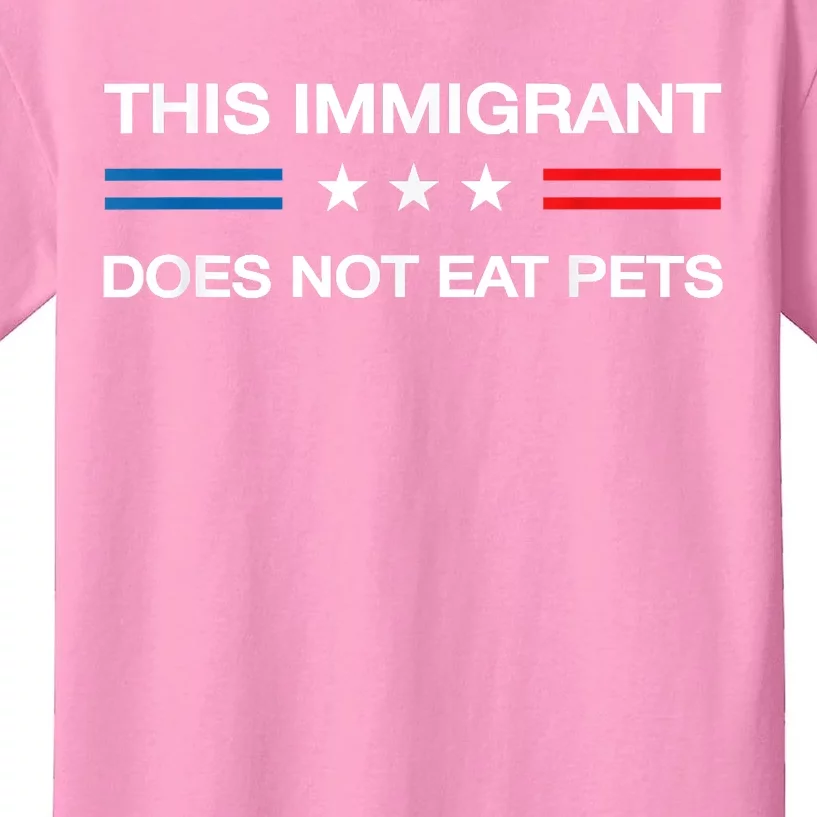 This Immigrant Does Not Eat Pets 2024 Election Vote Kamala Kids T-Shirt