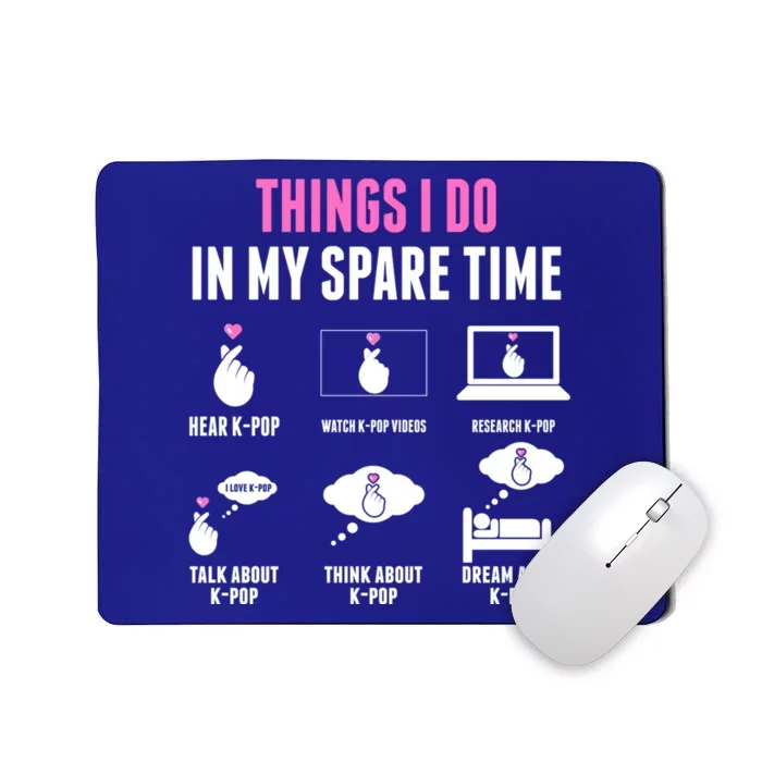 Things I Don In My Spare Time Kpop Merch Kgiftpop Merchandise Gift Mousepad