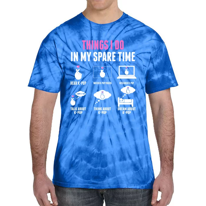 Things I Don In My Spare Time Kpop Merch Kgiftpop Merchandise Gift Tie-Dye T-Shirt