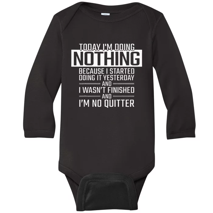 Today IM Doing Nothing Funny Lazy People Christmas Gift Baby Long Sleeve Bodysuit