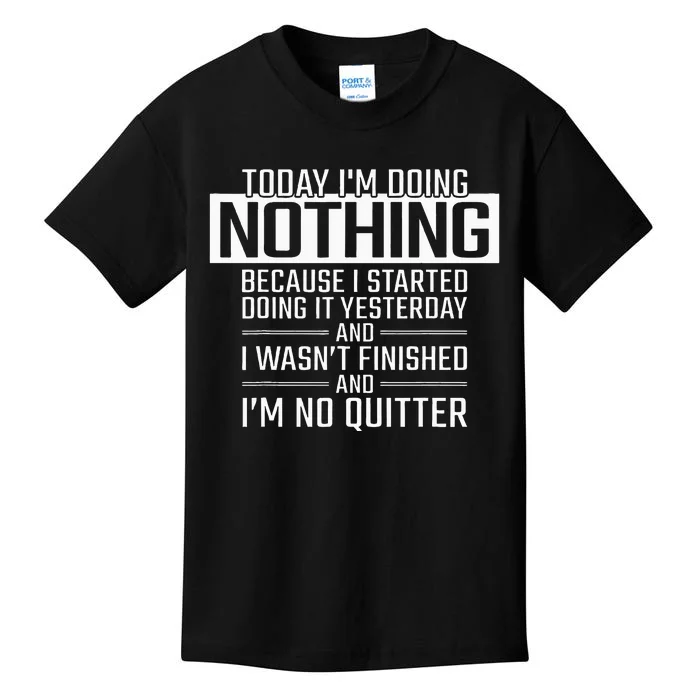 Today IM Doing Nothing Funny Lazy People Christmas Gift Kids T-Shirt