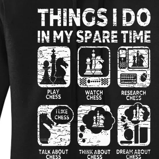 Things I Do In My Spare Time Chess Player Funny Chess Lover Women's Pullover Hoodie